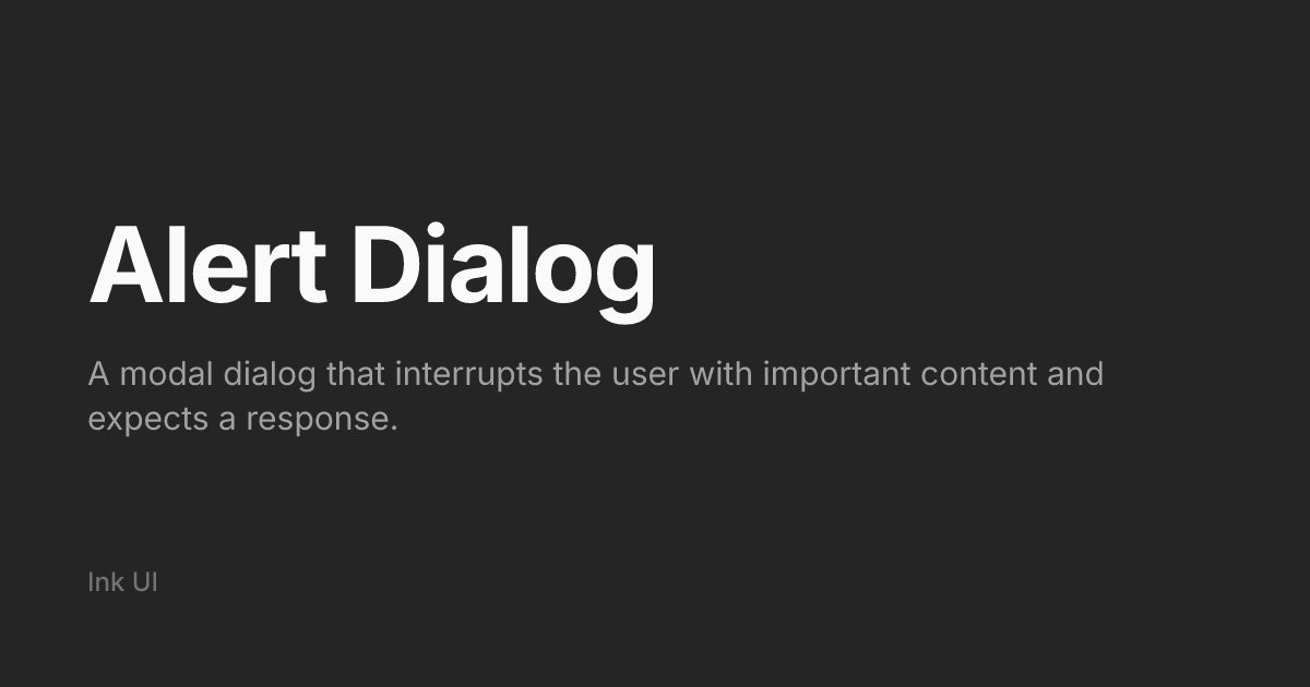 Alert Dialog - Ink UI