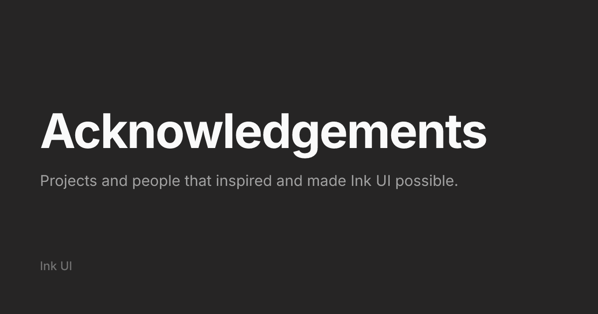 Acknowledgements - Ink UI